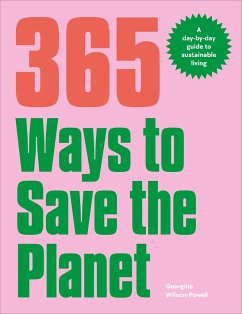 365 Ways to Save the Planet - Wilson-Powell, Georgina