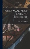 Pope's Manual of Nursing Procedure