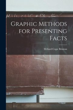 Graphic Methods for Presenting Facts - Cope, Brinton Willard