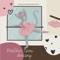 Martha loves dancing - Desrochers, Barbara