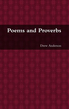 Poems and Proverbs - Anderson, Drew