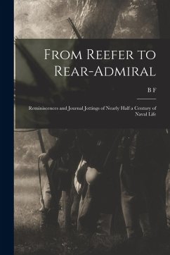 Cover From Reefer to Rear-admiral; Reminiscences and Journal Jottings of Nearly Half a Century of Naval Life