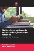 Efeitos interactivos da auto-ruminação e auto-reflexão