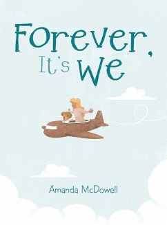 Forever, It's We - McDowell, Amanda