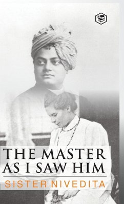 The Master As I Saw Him - Nivedita, Sister