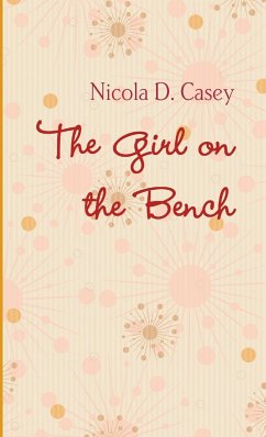 The Girl on the Bench - Casey, Nicola D.