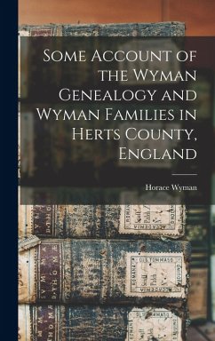 Cover Some Account of the Wyman Genealogy and Wyman Families in Herts County, England