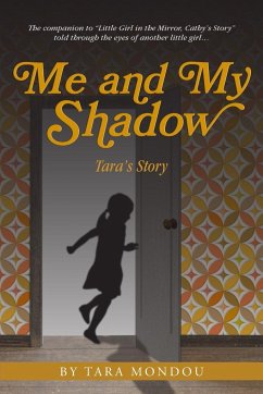 Me and My Shadow, Tara's Story - Mondou, Tara