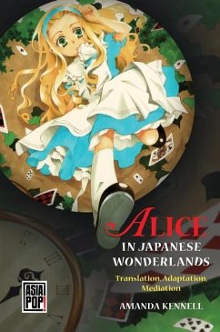 Alice in Japanese Wonderlands - Kennell, Amanda