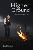 Higher Ground: Journals of Jaguar Monk