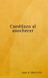 Candilazo al anochecer - Bild 1