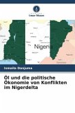 Öl und die politische Ökonomie von Konflikten im Nigerdelta