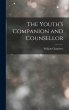 The Youth's Companion and Counsellor - Bild 1