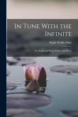 In Tune With the Infinite: Or, Fullness of Peace, Power and Plenty