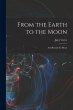 From the Earth to the Moon; and Round... - Bild 1