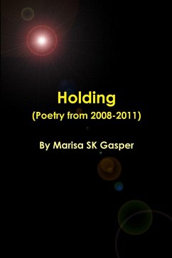 Holding (Poetry from 2008-2011) - Gasper, Marisa