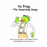 Yo Frog - The Surprising Songs