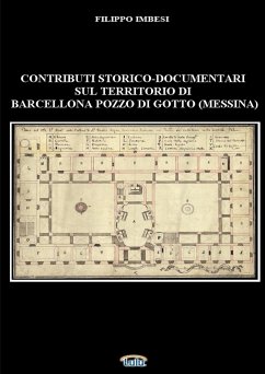 CONTRIBUTI STORICO-DOCUMENTARI SUL TERRITORIO DI BARCELLONA POZZO DI GOTTO (MESSINA) - Imbesi, Filippo