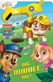 Paw Patrol: Dig, Rubble, Dig!: An Action Tool Book