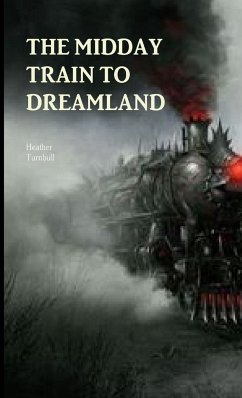 The Midday Train to Dreamland - Turnbull, Heather