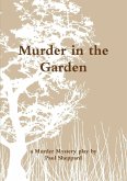 Murder Mystery in the Garden