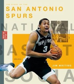 The Story of the San Antonio Spurs - Whiting, Jim
