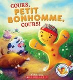 Contes Réinventés: Cours, Petit Bonhomme, Cours!