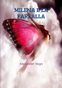 MILENA E LA FARFALLA - Vega, Alexander