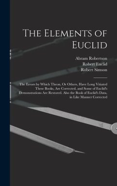 The Elements of Euclid - Simson, Robert; Euclid, Robert; Robertson, Abram