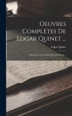 Oeuvres Complètes De Edgar Quinet ...: Ahasvèrus. Les Tablettes Du Juif Errant...
