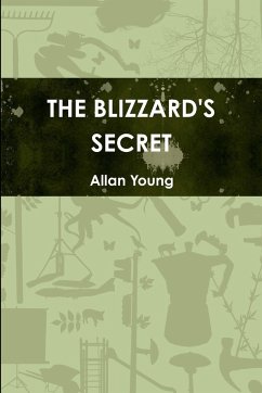 THE BLIZZARD'S SECRET - Young, Allan