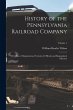 History of the Pennsylvania Railroad... - Bild 1