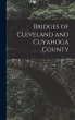 Bridges of Cleveland and Cuyahoga County - Bild 1