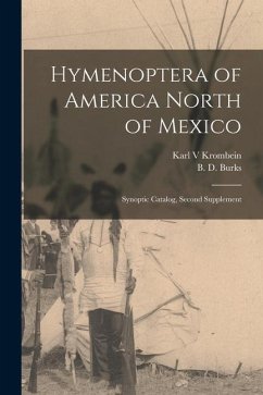 Hymenoptera of America North of Mexico: Synoptic Catalog, Second Supplement - Burks, B. D.; Krombein, Karl