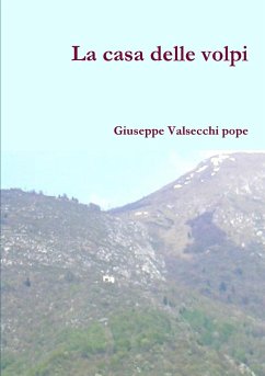 La casa delle volpi - Valsecchi, Giuseppe