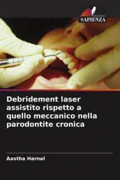 Cover Debridement laser assistito rispetto a quello meccanico nella parodontite cronica