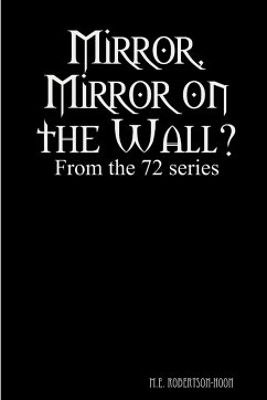 Mirror, Mirror on the Wall? - Robertson-Hoon, M. E.