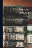 The Putnam Lineage; Historical-genealogical Notes Concerning the Puttenham Family in England, Together With Lines of Royal Descent, and Showing the An