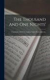 The Thousand And One Nights': Commonly Called The Arabian Nights' Entertainments.