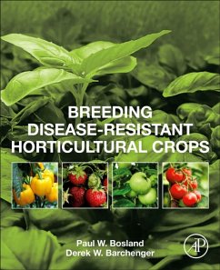 Breeding Disease-Resistant Horticultural Crops - Bosland, Paul W. (Regents Professor of Horticulture Emeritus, Plant ; Barchenger, Derek W. (Lead Pepper Breeder, World Vegetable Center Ta
