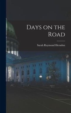 Days on the Road - Herndon, Sarah Raymond