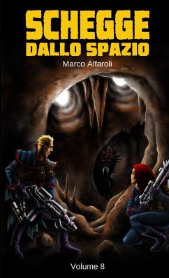 Schegge dallo Spazio - volume 8 - Alfaroli, Marco