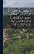 The Paper Mills Directory (Of Great... - Bild 1