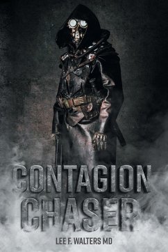 Contagion Chaser - Walters, Lee F.