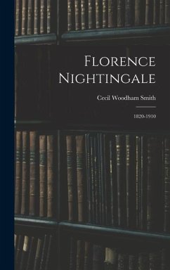Florence Nightingale: 1820-1910 - Woodham Smith, Cecil