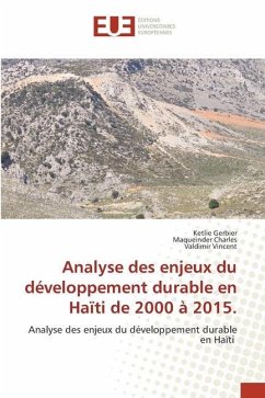 Analyse des enjeux du développement durable en Haïti de 2000 à 2015. - Gerbier, Ketlie;Charles, Maqueinder;Vincent, Valdimir