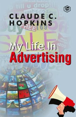 My Life In Advertising - Hopkins, Claude C.