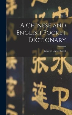 A Chinese and English Pocket Dictionary - Stent, George Carter