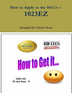 How to Apply to the 501C3--- 1023EZ - Moses, Felicia