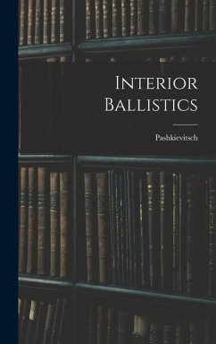 Interior Ballistics - (Colonel )., Pashkievitsch